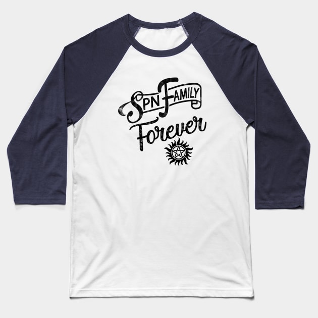 SPN Family Forever Baseball T-Shirt by rotesirrlicht